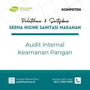 Pelatihan dan Sertifikasi Audit Internal Keamanan Pangan