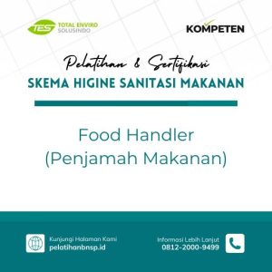 Pelatihan dan Sertifikasi Food Handler (Penjamah Makanan)