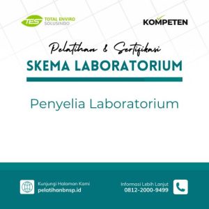 Pelatihan dan Sertifikasi Penyelia Laboratorium