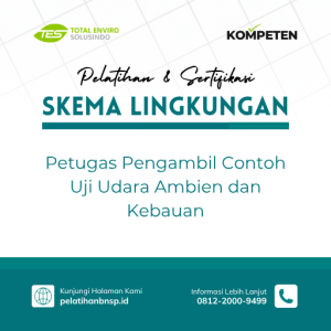 Petugas Pengambil Contoh Uji Udara Ambien dan Kebauan